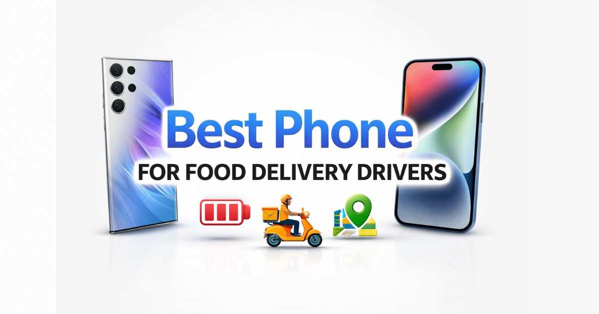 Best phone for food delivery drivers in 2026 showing smartphones with strong battery, GPS navigation, and delivery rider icon