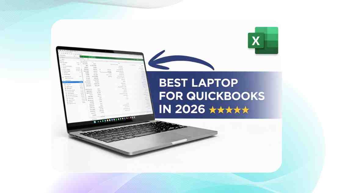 Best Laptop for QuickBooks in 2026
