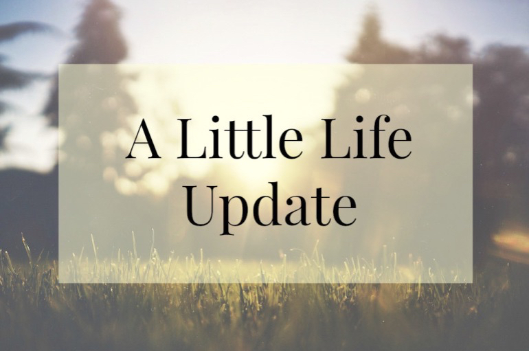 A Life Update