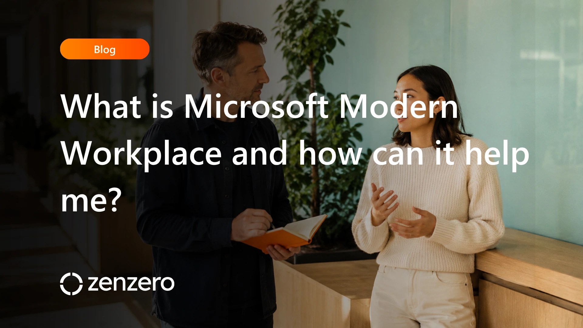 What is Microsoft Modern Workplace and how can it help me?