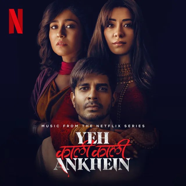 Yeh Kaali Kaali Aankhen