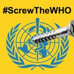 WHO Alert: Proposed International Health Regulations Are Unacceptable and Must Be Stopped Right Now