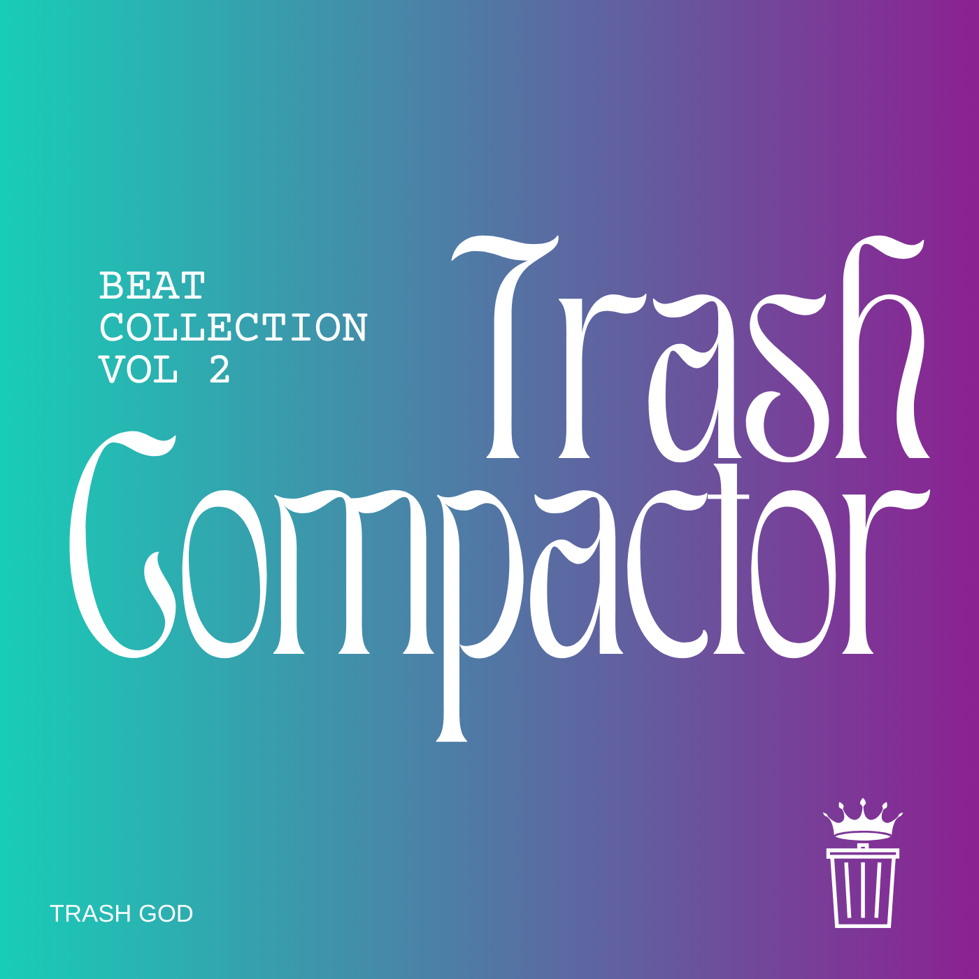 Trash Compactor Vol 2