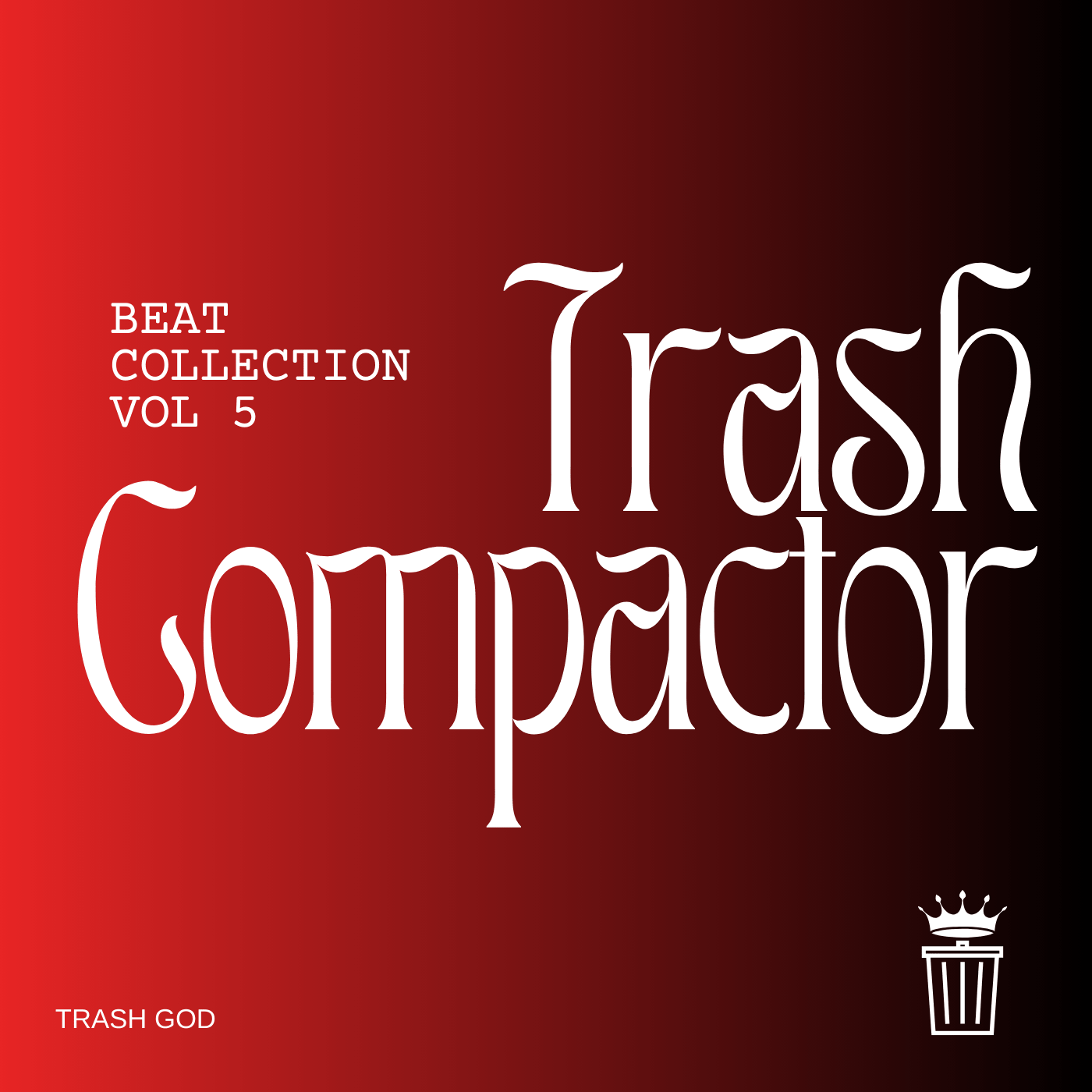 Trash Compactor Vol 5