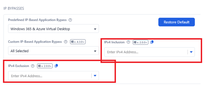 IP-based application bypass options with IPv4 Inclusion and IPv4 Exclusion