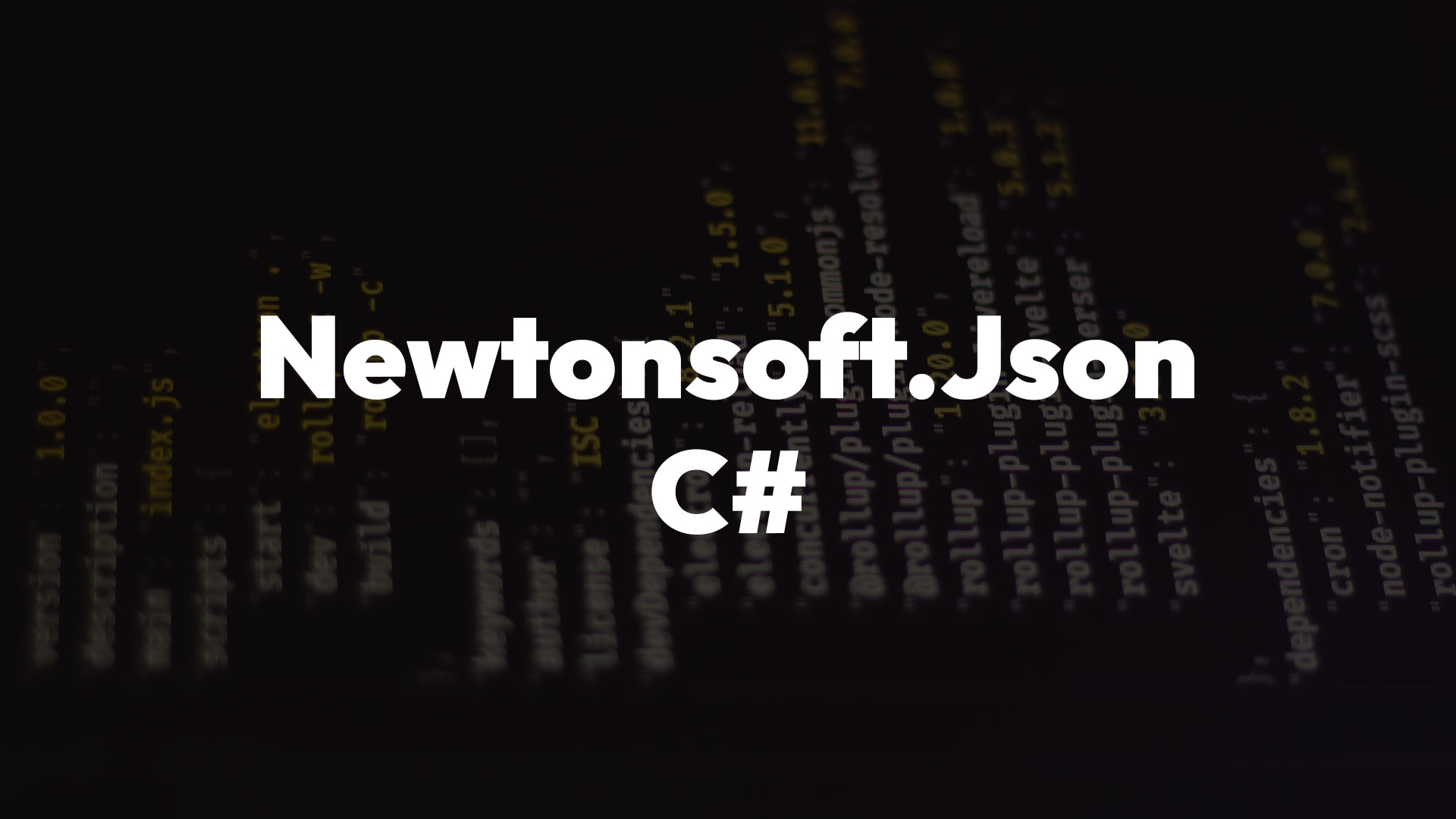 Mastering json in c# with newtonsoft.json