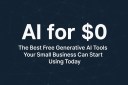 AI for $0: The Best Free AI Tools for Small Businesses to Start Using Today