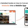 A Detailed Guide On How To Convert Website Into A Mobile App
