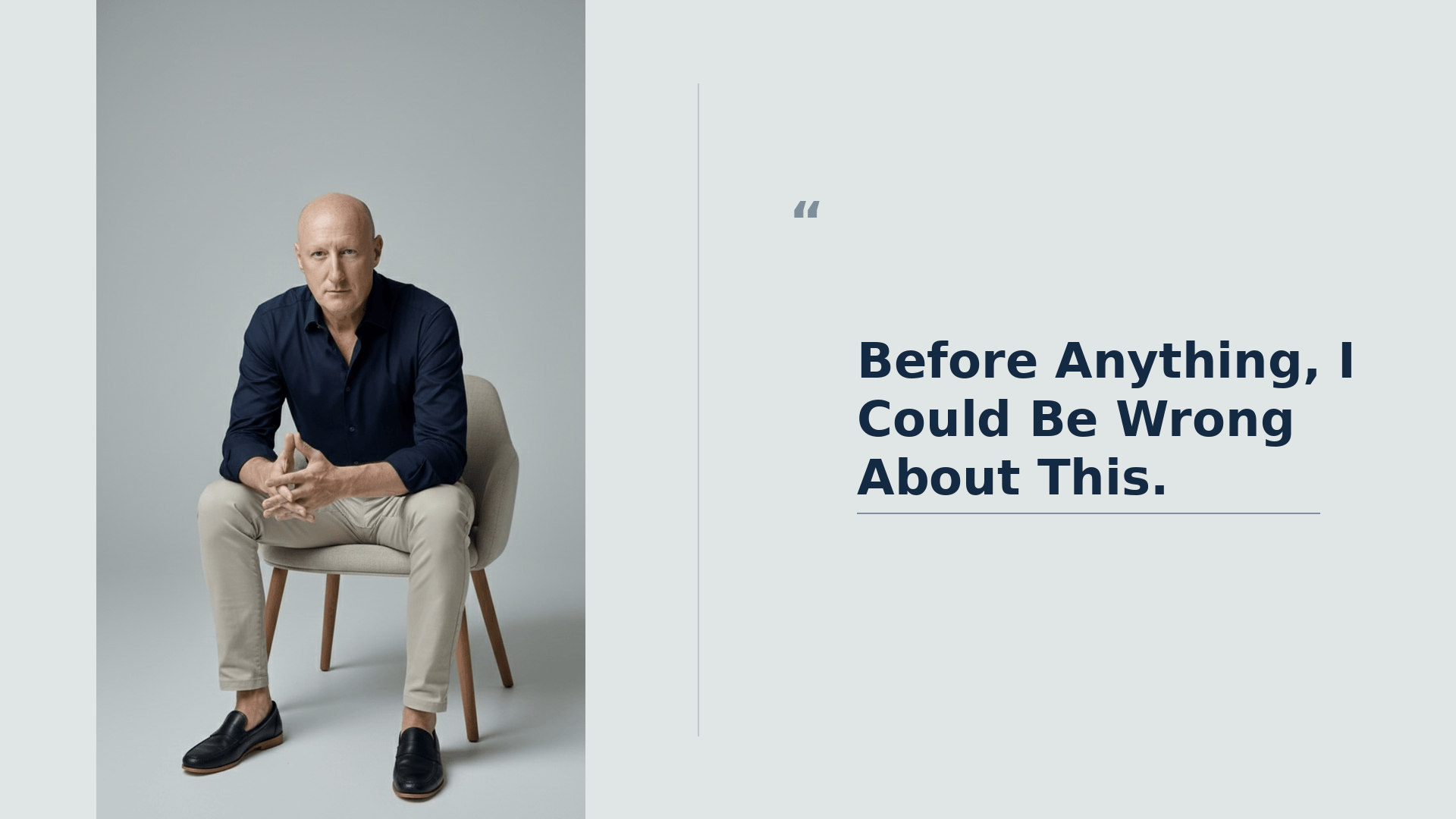 You are currently viewing “Before Anything, I Could Be Wrong About This.”