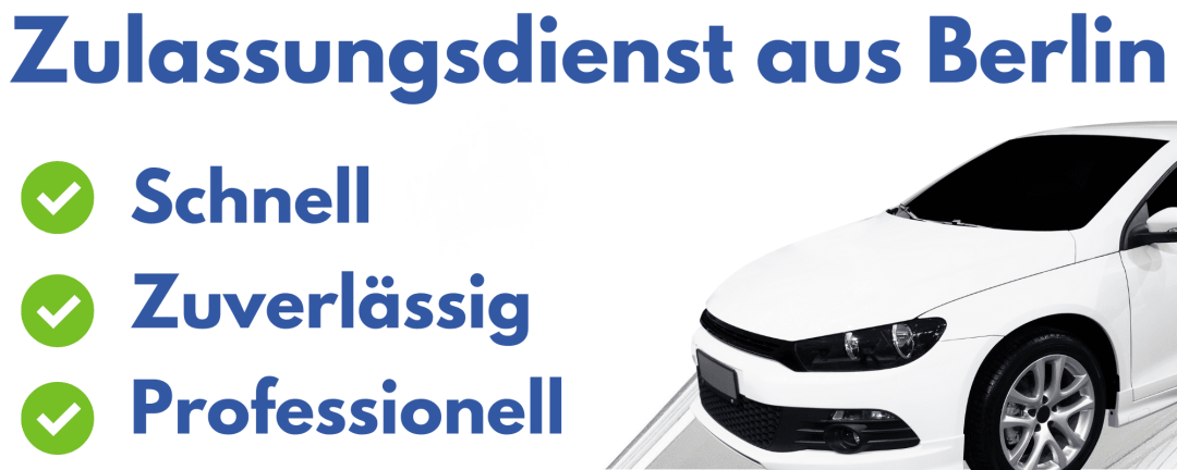KFZ Zulassung in Berlin Zulassungsdienst